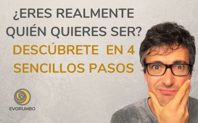 ¿Eres quién quieres ser? Descúbrete en 4 pasos